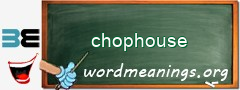 WordMeaning blackboard for chophouse